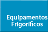 Equipamentos Frigoríficos